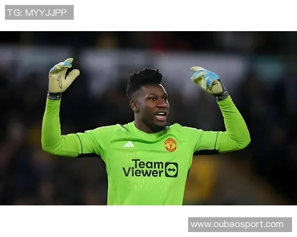 奥纳纳在土超享受关爱仍然计划明夏回曼联备战季前赛