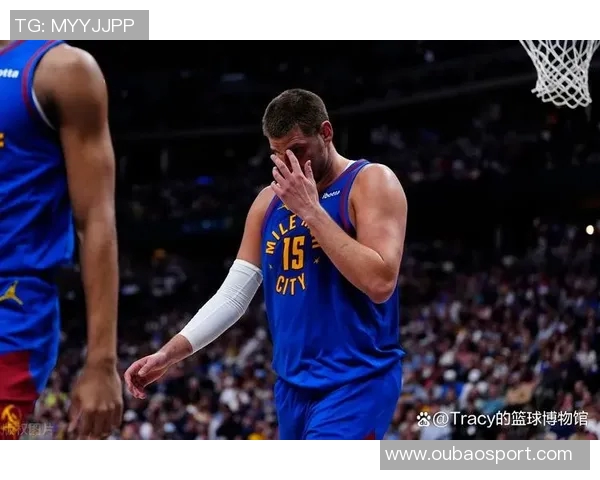 主力球员状态回暖约基奇戈登双双14分穆雷贡献12分助攻